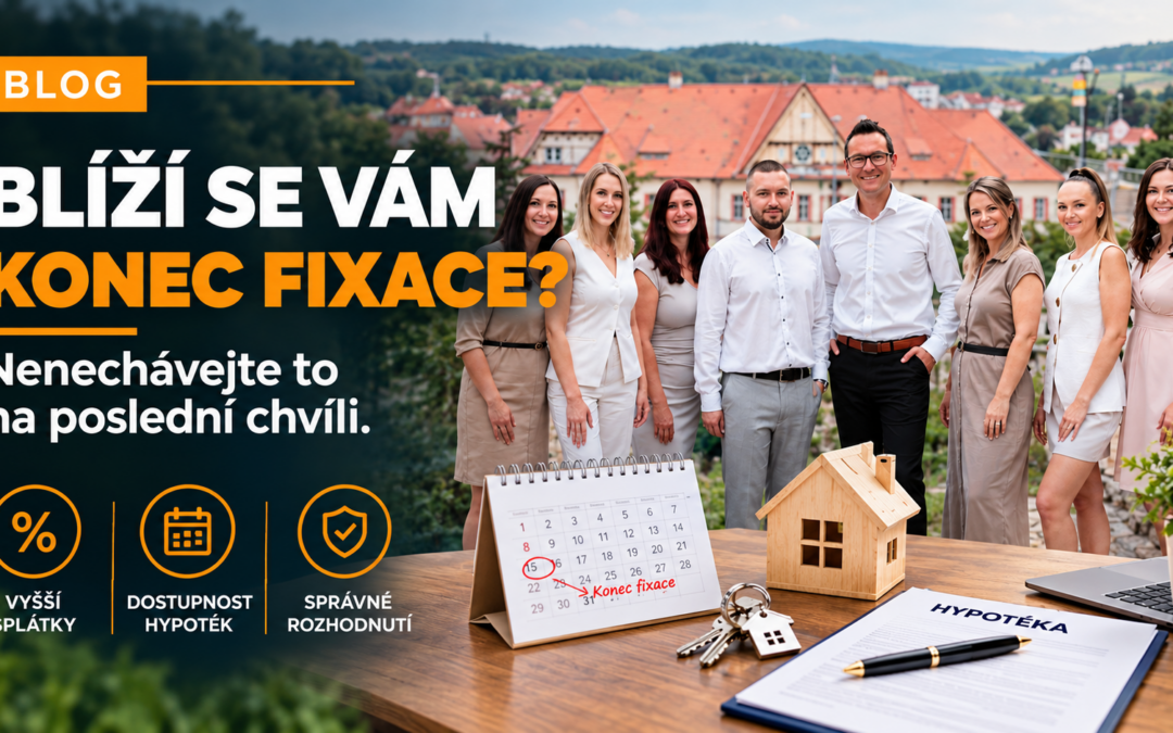 Blíží se vám konec fixace? Nenechávejte to na poslední chvíli